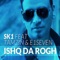 Ishq Da Rogh (feat. Tamzin & e1seven) - SK1 lyrics
