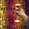Better Times - Single album lyrics, reviews, download