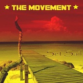 The Movement - Set Sail