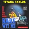 Bare Wit Me - Teyana Taylor lyrics