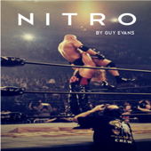 Nitro: The Incredible Rise and Inevitable Collapse of Ted Turner's WCW (Unabridged) - Guy Evans Cover Art