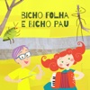 Bicho Folha E Bicho Pau - Single