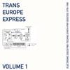 Trans Europe Express, Vol. 1, 2019