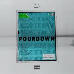 Pour Down (feat. REALLIFEALWAYS) Song Lyrics