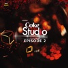 Coke Studio Season 11: Episode 2 - EP