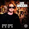Deep Deep Down album lyrics, reviews, download