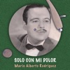 Mario Alberto Rodriguez - Ansiedad De Vivir