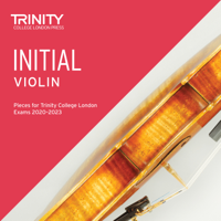 Trinity College London Press - Initial Violin Pieces for Trinity College London Exams 2020-2023 artwork
