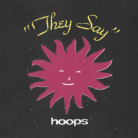 Hoops - They Say artwork