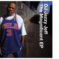 The Magnificent EP /For Da Love Of Da Game - DJ Jazzy Jeff The Magnificent EP /For Da Love Of Da Game - DJ Jazzy Jeff