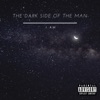 The Dark Side of the Man - EP