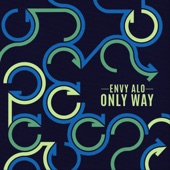 Envy Alo - Only Way