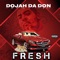 Fresh - Dojah Da Don lyrics