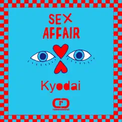 Sex Affair - Single by Kyodai album reviews, ratings, credits
