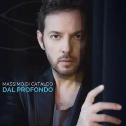 Dal profondo - Massimo Di Cataldo Dal profondo - Massimo Di Cataldo