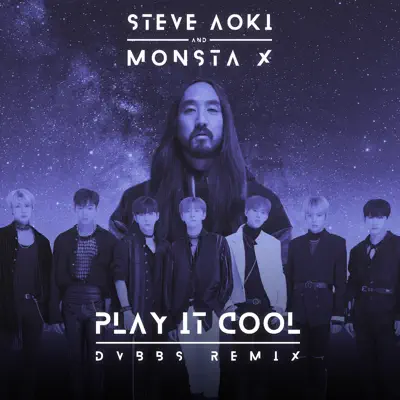 Play It Cool (DVBBS Remix) - Single - Steve Aoki