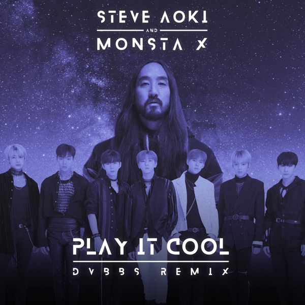 Play It Cool (DVBBS Remix) - Single - Steve Aoki & MONSTA X