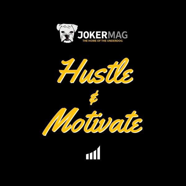 Hustle & Motivate Hustle & Motivate