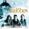 The Seeker: The Dark Is Rising (Music from the Motion Picture) album lyrics, reviews, download