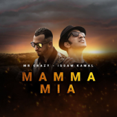 Mamma Mia (feat. Mr. Crazy) - Issam Kamal