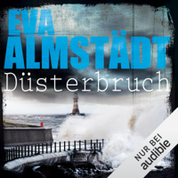 Eva Almstädt - Düsterbruch: Pia Korittki 7 artwork