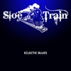 Sloe Train - Family Man