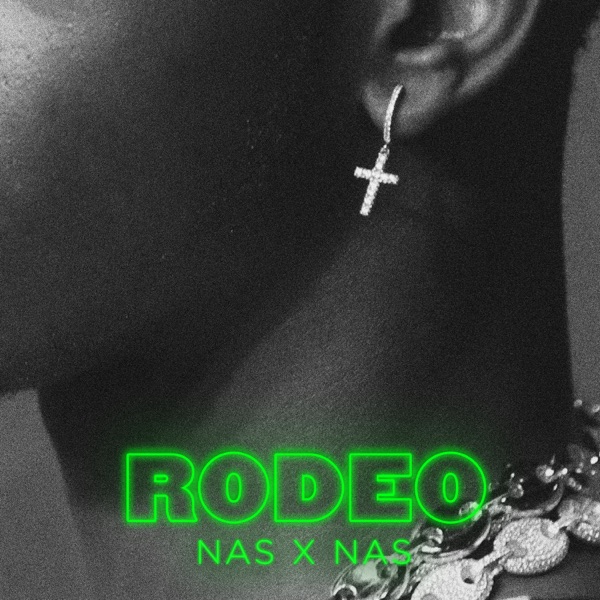 Rodeo - Single - Lil Nas X & Nas