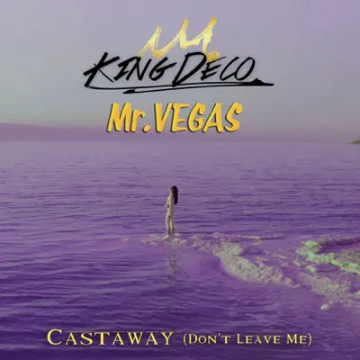 Castaway (Don't Leave Me) - Single - Mr. Vegas