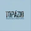 Topázio - Single album lyrics, reviews, download