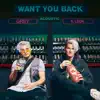 Want You Back (Acoustic) - Single album lyrics, reviews, download