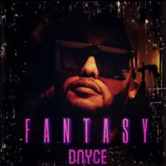 Fantasy - Single by Dnyce album reviews, ratings, credits