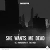 She Wants Me Dead (feat. The High) - Single album lyrics, reviews, download