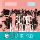 Orchestra Super Mazembe - Shauri Yako (Remix)