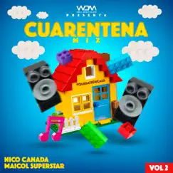 Cuarentena Mix, Vol. 2 - Single by Nico Canada & Maicol Superstar album reviews, ratings, credits