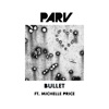 Bullet (feat. Michelle Price) - Single artwork
