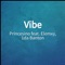 Vibe (feat. Elemxy & 1da Banton) - Princesino lyrics