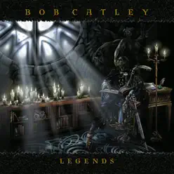Legends - Bob Catley