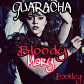 Bloody Mary (Guaracha) artwork