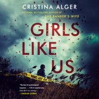 Cristina Alger - Girls Like Us (Unabridged) artwork