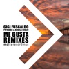 Me Gusta (with Vrash & Angela Giglio) [[Remixes]] - Single