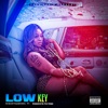 Low Key (feat. Dramatized Da Tru Steppa) - Single