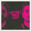 Everything's Gonna Be Alright - Single album lyrics, reviews, download