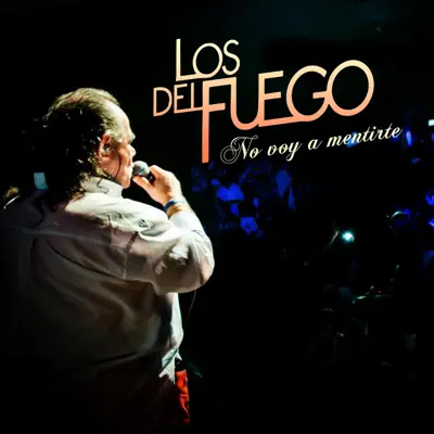 No Voy a Mentirte - Single - Los Del Fuego