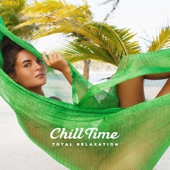 Chill Time – Total Relaxation artwork