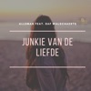 Junkie Van De Liefde (feat. Raf Walschaerts) - Single