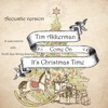 Come on It's Christmas Time (Acoustic Version) - Single