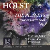 Kansas City Symphony/Michael Stern - The Perfect Fool Suite, Op. 39, H. 150