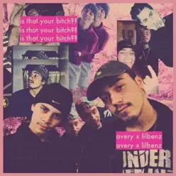 Is That Your Bitch (feat. LilBenz) - Single - Avery Is That Your Bitch (feat. LilBenz) - Single - Avery