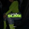 Slime - Lil Shun the Goat lyrics