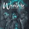 Weather (feat. Medikal & Quamina Mp) - Sista Afia lyrics